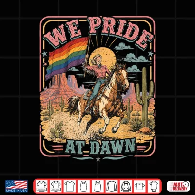 Design Vintage Rainbow We Pride At Dawn Western Cowgirl LGBTQ Retro Shirt