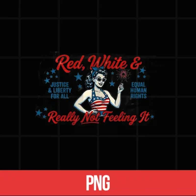 Digital Vintage Red White and Not Really Feeling It Shirt