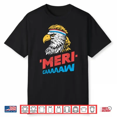 4Th Of July Eagle Meri Caw Freedom Patriotic Men Women Kids Shirt