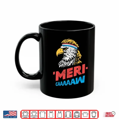 Mug 4th of July Eagle Meri Caw Freedom Patriotic Men Women Kids Shirt