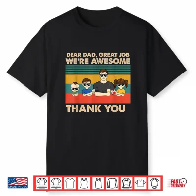 Dear Dad Were Awesome Shirt
