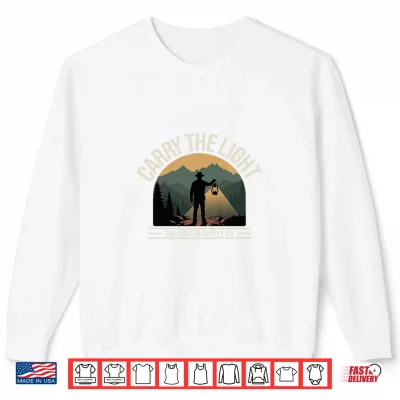 Sweatshirt Carry the Light Overcomer Faith Entrepreneur Tee Men Women Performance Shirt