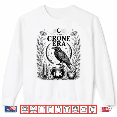 Sweatshirt In My Crone Era Gothic Witchcraft Cauldron Funny Crow Shirt