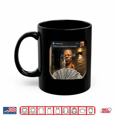 Mug Tung Tung There is Motion At Your Front Door Tung Sahur Meme Shirt