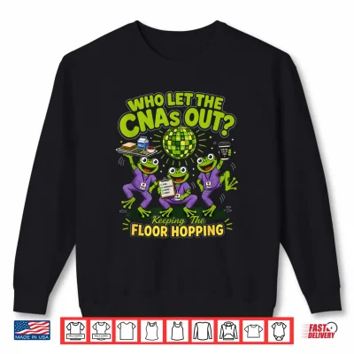 Sweatshirt Who Let The CNAS Out Funny CNA Frog Floor Hopping Humor Shirt
