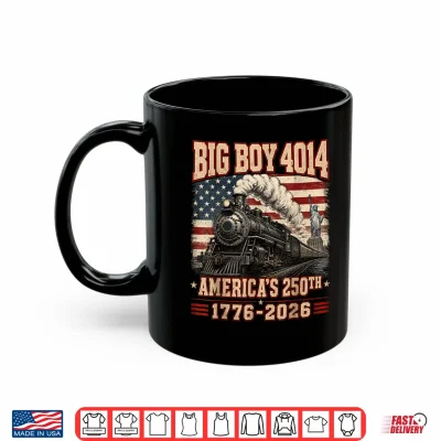 Mug 250 Years Big Boy 4014 Train US Flag Vintage Apparel Shirt Shirt