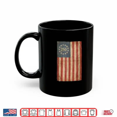 Mug 250 Years Vintage Betsy Ross Flag Shirt