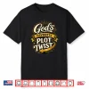 God’S Favorite Plot Twist   Christian   Inspirational Shirt