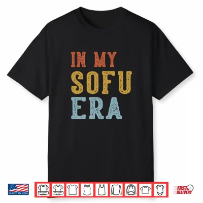 In My Sofu Era Retro Funny Fathers Day Vintage Performance Shirt