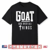On Back Goat God Over All Things Faith Christian Aesthetic Shirt