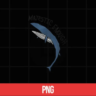 Digital Majestic Enough Funny Whale Graphic Badly Drawn Ocean Animal Shirt