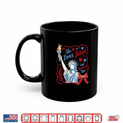 Mug She Loves Jesus and America Too Patriotic Christian Shirt