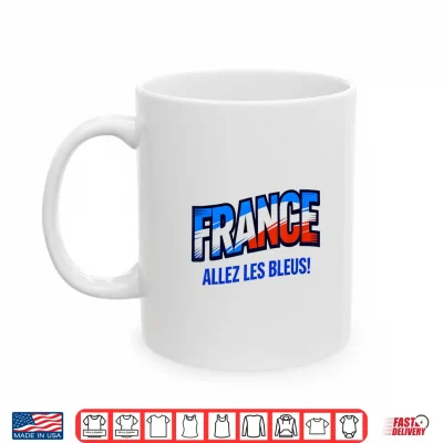 Mug Soccer Fan Shirt 2026 France Allez Les Bleus Shirt