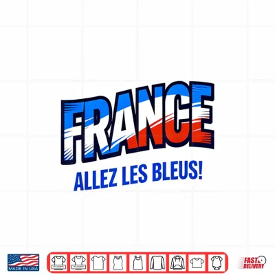 Design Soccer Fan Shirt 2026 France Allez Les Bleus Shirt