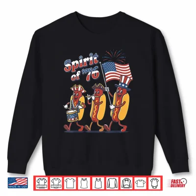 Sweatshirt Spirit of 76 Patriotic Hot Dog Parade Patriotic 4th July Shirt