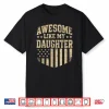 Awesome Like My Daughter Funny Men Dad Father’S Day Shirt