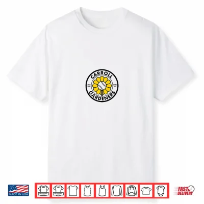 Carroll Gardeners Shirt