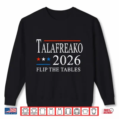 Sweatshirt James Talarico 2026 Texas Senate Talafreako Flip The Tables Shirt