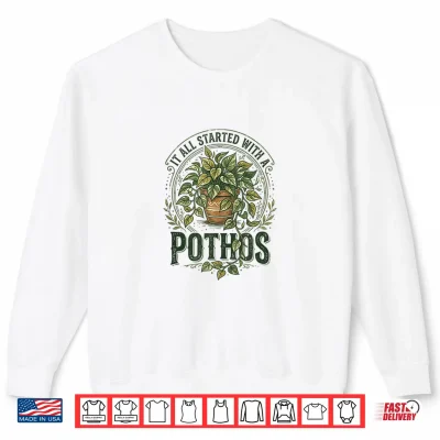 Sweatshirt Pothos Houseplant Funny Plant Lover Plant Crazy Mom Parent Shirt