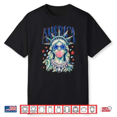 Statue Of Liberty Blowing Bubble Girly America 4Th Of July Shirt