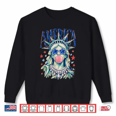 Sweatshirt Statue of Liberty Blowing Bubble Girly America 4th of July Shirt