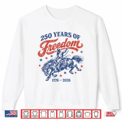 Sweatshirt Vintage 250 Years of Freedom America Cowboy Rodeo US Flag Shirt