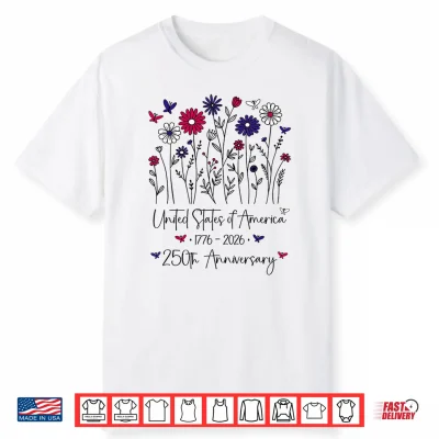 250Th Anniversary Usa Flowers 250 Years America 4Th Of July Shirt