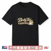 Body Tea Funny Shirt