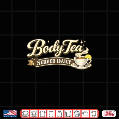 Design Body Tea Funny Shirt