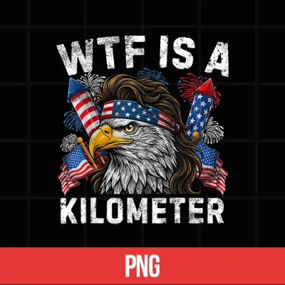 Digital Funny WTF is A Kilometer 4th of July Patriotic USA Men Women Shirt