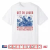 Get In Loser We’Re Crossing The Delaware 4Th July Vintage Shirt