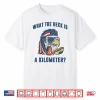 Mullet Eagle What The Heck Is A Kilometer Funny 4Th Of July Shirt