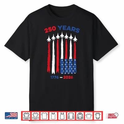 250 Anniversary Usa Flag 4Th July Independence Day Freedom Shirt