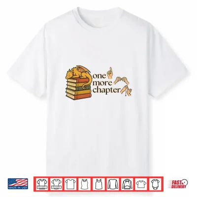 Asl One More Chapter With Dragon Books   Sign Language Shirt