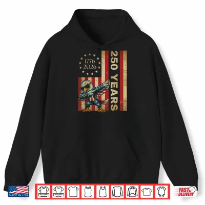 Hoodie 250 Years Dab Dance Vintage USA Flag 4th of July 1776 2026 Shirt