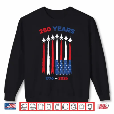 Sweatshirt 250 Anniversary USA Flag 4th July Independence Day Freedom Shirt
