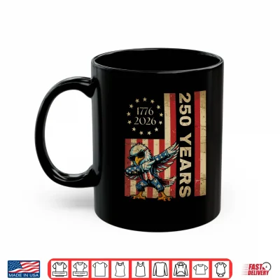 Mug 250 Years Dab Dance Vintage USA Flag 4th of July 1776 2026 Shirt