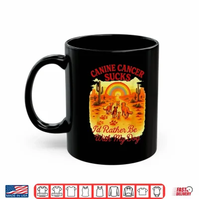 Mug Canine Cancer Sucks Rather Be Dog Shirt