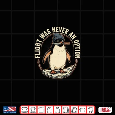 Design Funny Flight was never an option Shirt
