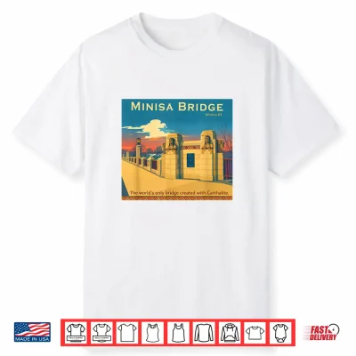 Minisa Bridge The Only One In The World Shirt