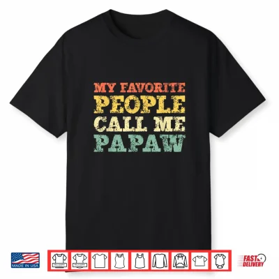 My Favorite People Call Me Papaw Vintage Shirt