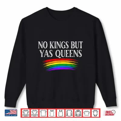 Sweatshirt No Kings But Yas Queens Retro Rainbow LGBTQ Pride Ally Pride Shirt