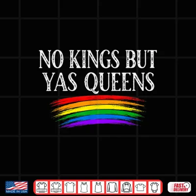 Design No Kings But Yas Queens Retro Rainbow LGBTQ Pride Ally Pride Shirt