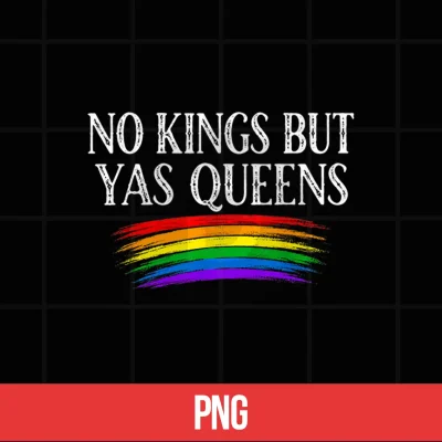 Digital No Kings But Yas Queens Retro Rainbow LGBTQ Pride Ally Pride Shirt