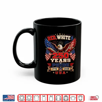 Mug 250th Anniversary USA Red White and 250 Years of Pride Shirt