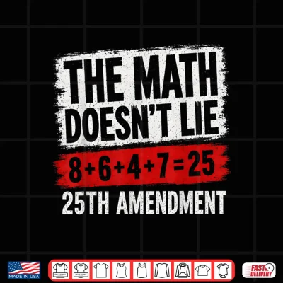 Design The Math Doesnt Lie 8647 25th Amendment Vintage Tee Shirt