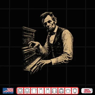 Design Abraham Lincoln Playing The Piano Funny Pianist Music Humor Shirt