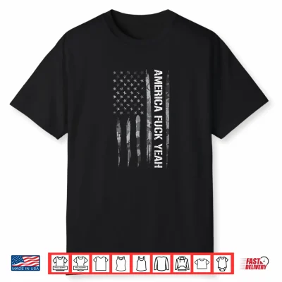 Patriotic America Fuck Yeah American Flag Quotes Shirt