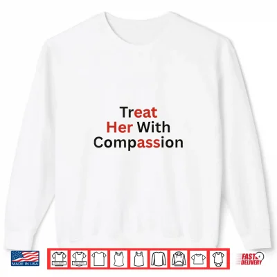 Sweatshirt Women Treat Her with Compassion Eat Her Ass Lesbian LGBTQ Shirt