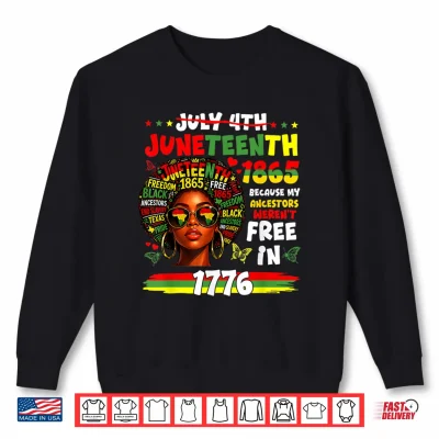 Sweatshirt Juneteenth 1865 Afro African American 4th of July Men Women Shirt